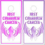 Just Cornholin Cancer Cornhole Boards